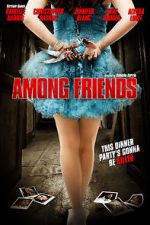Watch Among Friends Sflix