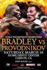 Watch Tim Bradley vs. Ruslan Provodnikov Sflix