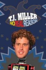 Watch TJ Miller No Real Reason Sflix