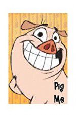 Watch Pig Me Sflix