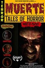Watch Muerte: Tales of Horror Sflix