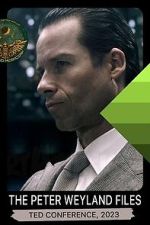 Watch The Peter Weyland Files: TED Conference, 2023 Sflix