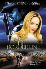 Watch On the Borderline Sflix
