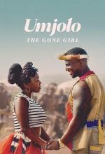 Watch Umjolo: The Gone Girl Sflix