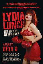 Watch Lydia Lunch: The War Is Never Over Sflix