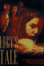 Watch Lucy\'s Tale Sflix