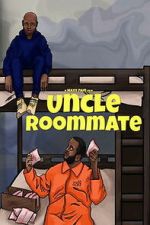Watch Uncle Roommate Sflix