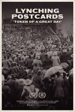 Watch Lynching Postcards: \'Token of A Great Day\' (Short 2021) Sflix