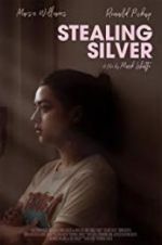 Watch Stealing Silver Sflix