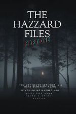 Watch The Hazzard Files Part One Sflix