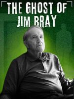 Watch The Ghost of Jim Bray Sflix