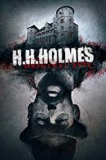 Watch H. H. Holmes: Original Evil Sflix