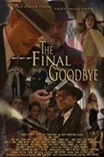 Watch The Final Goodbye Sflix