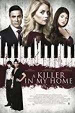 Watch A Killer in My Home Sflix
