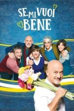 Watch Se mi vuoi bene Sflix