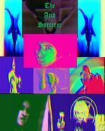 Watch The Acid Sorcerer Sflix