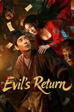 Watch Evil\'s Return Sflix