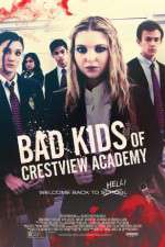 Watch Bad Kids of Crestview Academy Sflix