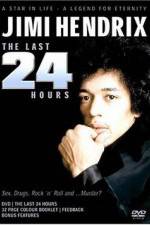 Watch Jimi Hendrix The Last 24 Hours Sflix