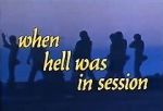 Watch When Hell Was in Session Sflix