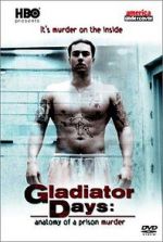 Watch Gladiator Days: Anatomy of a Prison Murder Sflix