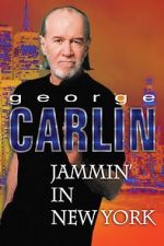 Watch George Carlin: Jammin\' in New York Sflix