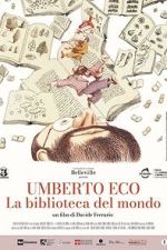 Watch Umberto Eco: A Library of the World Sflix
