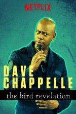 Watch Dave Chappelle: The Bird Revelation Sflix