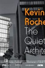 Watch Kevin Roche: The Quiet Architect Sflix