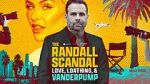 Watch The Randall Scandal: Love, Loathing, and Vanderpump Sflix