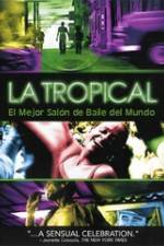 Watch La tropical Sflix