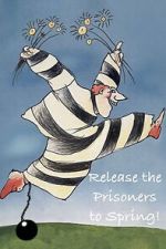 Watch Release the Prisoners to Spring! Sflix