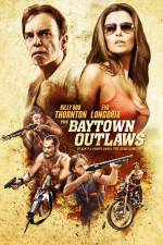Watch The Baytown Outlaws Sflix