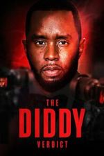 Watch The Diddy Verdict Sflix