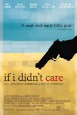 Watch If I Didn't Care Sflix