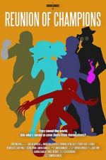 Watch Reunion of Champions Sflix