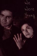 Watch We Were Young Sflix