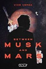 Watch Between Musk and Mars Sflix