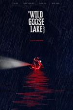 Watch The Wild Goose Lake Sflix