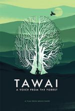Watch Tawai: A Voice from the Forest Sflix