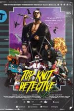 Watch Top Knot Detective Sflix