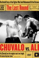 Watch The Last Round Chuvalo vs Ali Sflix