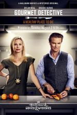 Watch The Gourmet Detective: A Healthy Place to Die Sflix