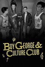 Watch Boy George & Culture Club Sflix