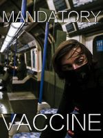 Watch Mandatory Vaccine (Short 2020) Sflix
