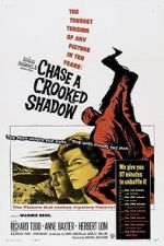Watch Chase a Crooked Shadow Sflix