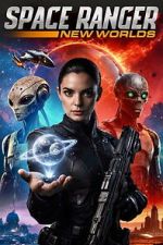 Watch Space Ranger: New Worlds Sflix