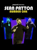 Watch Sean Patton: Number One (TV Special 2022) Sflix