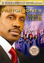 Watch Pastor Jones: Heavenly Voices Sflix