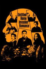 Watch Untitled Home Invasion Romance Sflix